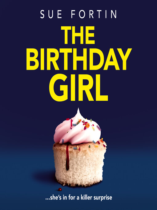 Title details for The Birthday Girl by Sue Fortin - Wait list